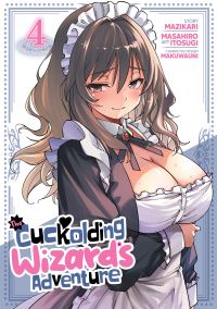 Book Cover for The Cuckolding Wizard's Adventure Vol. 4 by Mazikari