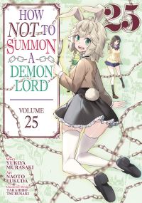 Book Cover for How NOT to Summon a Demon Lord (Manga) Vol. 25 by Yukiya Murasaki