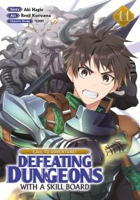 Book Cover for CALL TO ADVENTURE! Defeating Dungeons With a Skill Board (Manga) Vol. 11 by Aki Hagiu