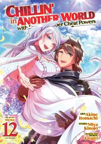 Book Cover for Chillin' in Another World With Level 2 Super Cheat Powers (Manga) Vol. 12 by Miya Kinojo