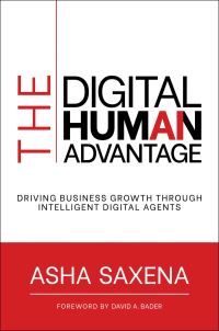 Book Cover for The Digital Human Advantage by Asha Saxena