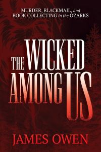 Book Cover for The Wicked Among Us by James Owen