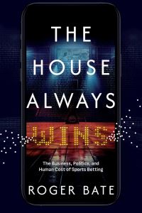 Book Cover for The House Always Wins by Roger Bate