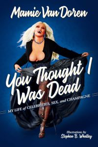 Book Cover for You Thought I Was Dead by Mamie Van Doren
