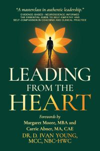 Book Cover for Leading from the Heart by D Ivan Young