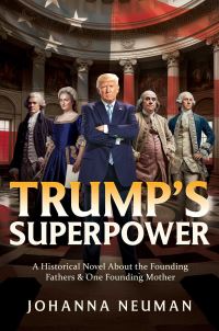 Book Cover for Trump's Superpower by Johanna Neuman