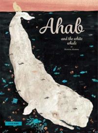 Book Cover for Ahab and the White Whale by Manuel Marsol