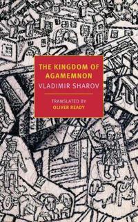 Book Cover for The Kingdom of Agamemnon by Vladimir Sharov