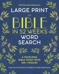Book Cover for The Bible in 52 Weeks Word Search - Large Print by Kimberly Moore