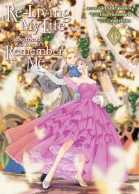 Book Cover for Re-Living My Life With a Boyfriend Who Doesn't Remember Me (Manga) Vol. 6 by Eiko Mutsuhana