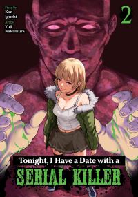 Book Cover for Tonight, I Have a Date With a Serial Killer Vol. 2 by Kon Iguchi