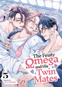 Book Cover for The Feisty Omega and His Twin Mates Vol. 5 by Ryo Ayamine
