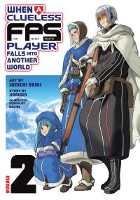 Book Cover for When a Clueless First-Person Shooter Player Falls Into Another World (Manga) Vol. 2 by Jiraigen