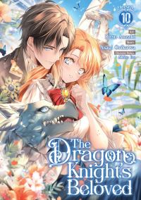 Book Cover for The Dragon Knight's Beloved (Manga) Vol. 10 by Asagi Orikawa