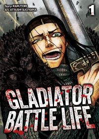 Book Cover for Gladiator Battle Life (Manga) Vol. 1 by Rarutori