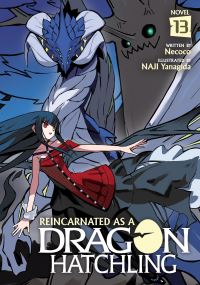 Book Cover for Reincarnated as a Dragon Hatchling (Light Novel) Vol. 13 by Necoco