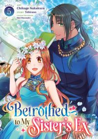Book Cover for Betrothed to My Sister's Ex (Manga) Vol. 5 by Tobirano