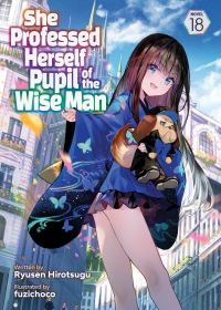 Book Cover for She Professed Herself Pupil of the Wise Man (Light Novel) Vol. 18 by Ryusen Hirotsugu