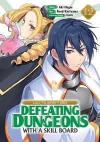 Book Cover for CALL TO ADVENTURE! Defeating Dungeons With a Skill Board (Manga) Vol. 12 by Aki Hagiu