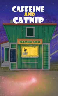 Book Cover for Caffeine and Catnip by Benjamin Cross