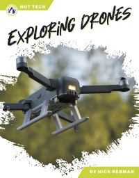 Book Cover for Exploring Drones by Nick Rebman