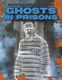 Book Cover for Ghosts in Prisons. Hardcover by Abby Doty