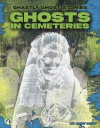 Book Cover for Ghosts in Cemeteries. Paperback by Abby Doty