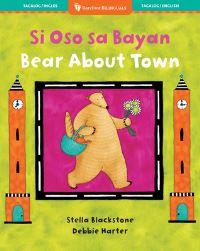 Book Cover for Bear About Town (Bilingual Tagalog & English) by Stella Blackstone