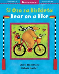 Book Cover for Bear on a Bike (Bilingual Tagalog & English) by Stella Blackstone
