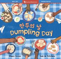 Book Cover for Dumpling Day (Bilingual Korean & English) by Meera Sriram