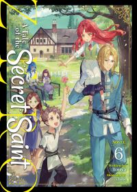Book Cover for A Tale of the Secret Saint ZERO (Light Novel) Vol. 6 by Touya
