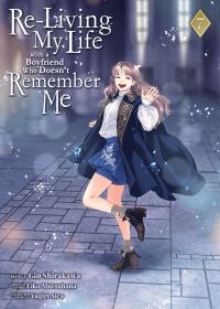 Book Cover for Re-Living My Life With a Boyfriend Who Doesn't Remember Me (Manga) Vol. 7 by Eiko Mutsuhana