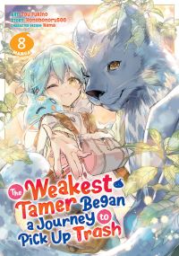 Book Cover for The Weakest Tamer Began a Journey to Pick Up Trash (Manga) Vol. 8 by Honobonoru500