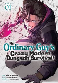 Book Cover for An Ordinary Guy's Crazy Modern Dungeon Survival! (Manga) Vol. 1 by Shibainubutai