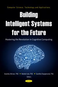 Book Cover for Building Intelligent Systems for the Future by Anamika Ahirwar, Neelesh Kumar Jain, Sumitha Elayaperumal