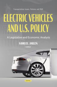 Book Cover for Electric Vehicles and U.S. Policy by Samuel Jailen