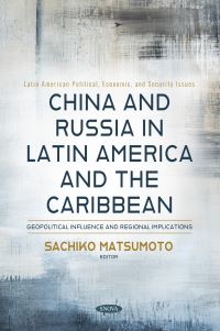 Book Cover for China and Russia in Latin America and the Caribbean by Sachiko Matsumoto