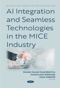 Book Cover for AI Integration and Seamless Technologies in the MICE Industry by Sharad Kumar Kulshreshtha