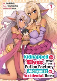 Book Cover for Kidnapped by Elves, I Went from Potion Factory Alchemist to Accidental Hero Vol. 1 by Futsunonichan