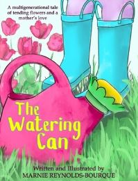 Book Cover for The Watering Can by Marnie ReynoldsBourque