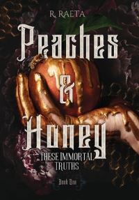 Book Cover for Peaches & Honey by R Raeta