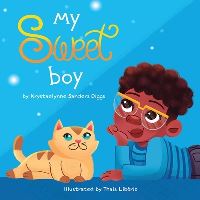 Book Cover for My Sweet Boy by Krystaelynne Sanders Diggs
