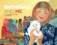 Book Cover for Snowball and Me by Nicholas E WillmerShiles