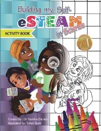 Book Cover for Building My Self-eSTEAM in Science Activity Book by Yasmine Daniels