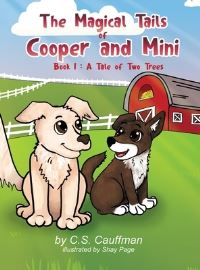 Book Cover for The Magical Tails of Cooper and Mini by C S Cauffman