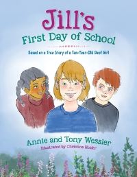 Book Cover for Jill's First Day of School by Annie Wessler, Tony Wessler