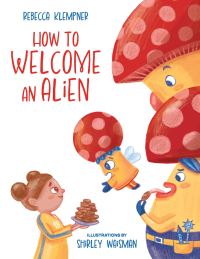 Book Cover for How to Welcome an Alien by Rebecca Klempner
