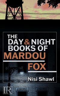 Book Cover for The Day and Night Books of Mardou Fox by Nisi Shawl