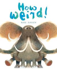 Book Cover for How Weird! by Mark Janssen