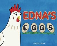Book Cover for Edna's Eggs by Angela Larson